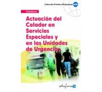 Actuación del celador en servicios especiales y en las unidades de urgencias