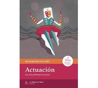 Actuación: Las seis primeras lecciones (LA PAJARITA DE PAPEL EDICIONES)