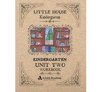 Actual Reading - Little House Kindergarten - Kindergarten, Unit 2 Workbook (Little House Kindergarten Curriculum)