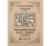 Actual Reading - Little House Kindergarten - Pre-Kindergarten, Unit 3 Workbook
