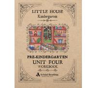 Actual Reading - Little House Kindergarten - Pre-Kindergarten, Unit 4 Workbook