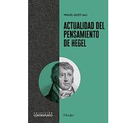 Actualidad del Pensamiento de Hegel (CONTRAPUNTO)