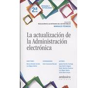 Actualización de la Administración electrónica,La (2ª ed.) (Regulación de las entidades del sector público)