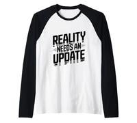 Actualización de Realidad necesaria Humor tecnológico Divertido Camiseta Manga Raglan
