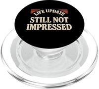 Actualización de Vida aún no impresionado Humor Motivacional sarcástico PopSockets PopGrip para MagSafe