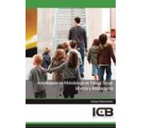 Actualización en Metodología de Trabajo Social: Infancia y Adolescencia (Servicios Socioculturales y a la Comunidad)