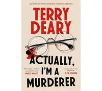 Actually, I'm A Murderer: A gripping murder mystery from the multimillion-copy bestselling author (The Actually Murders)