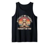 Actually No I Haven't Forgotten You Reunión Social |- Camiseta sin Mangas