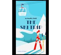 Actually Zaid: The Ski Trip