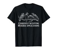 Actualmente acepta solicitudes de Asesinato Black Crow Humor Camiseta