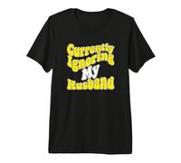 Actualmente ignorando a mi Esposo cónyuge Casado sarcástico Camiseta Premium