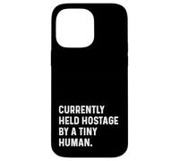 Actualmente retenido como rehén por Tiny Human New Parent Mom Dad Baby Carcasa para iPhone 14 Pro MAX