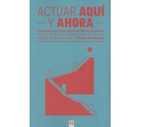 Actuar Aquí Y Ahora: Pensando La Ecología Social De Murray Bookchin (SIN COLECCION)