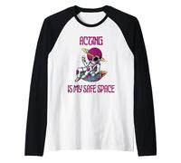 Actuar es mi espacio seguro, astronauta Camiseta Manga Raglan
