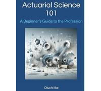 Actuarial Science 101: A Beginner’s Guide to the Profession