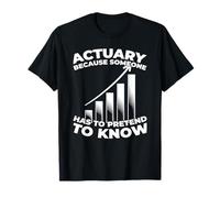 Actuario Seguros - Riesgo Estadística Actuario Camiseta