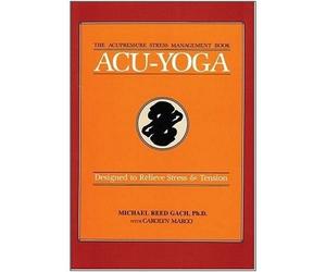 Acu-Yoga:Self-Healing Techniques