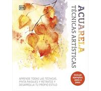 Acuarela. Técnicas artísticas: Aprende todas las técnicas, pinta paisajes y retratos y desarrolla tu propio estilo (Hobbies)