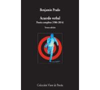 Acuerdo verbal. Poesía completa (1986-2014) | Benjamín Prado