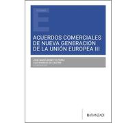 Acuerdos comerciales de nueva generación de la Unión Europea III (Estudios)
