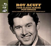 Acuff, Roy - 4 Classic Albums Plus