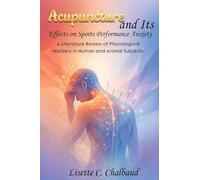 Acupuncture and Its Effects on Sports Performance Anxiety