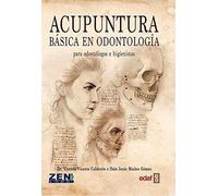 Acupuntura básica en odontología. Para odontólogos e higienistas (Edaf Ensayo)