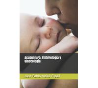 Acupuntura, Embriología y Ginecología