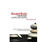 Acupuntura explicada punto por punto