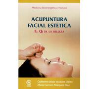 Acupuntura facial estética. El Qi de la belleza