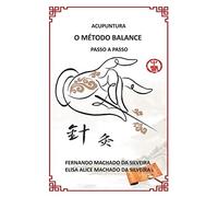 Acupuntura, O Método Balance Passo a Passo