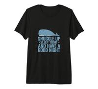 Acurrúcate, Duerme Bien y Ten una Buena Noche Camiseta Premium