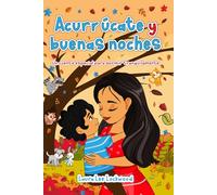 Acurrúcate y buenas noches: Un cuento especial para dormir tranquilamente (Cuddle Up with Laura)