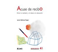 Acuse de recibo: Entre la realidad y el deseo en educación: 041 (Micro-macro Referencias)