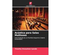 Acústica para Salas Multiusos: Uma Avaliação de um Pavilhão Desportivo Coberto Universitário