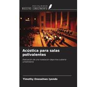Acústica para salas polivalentes: Evaluación de una instalación deportiva cubierta universitaria