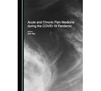 Acute and Chronic Pain Medicine during the COVID-19 Pandemic