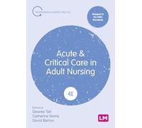 Acute and Critical Care in Adult Nursing (Transforming Nursing Practice Series)