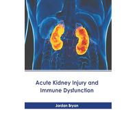 Acute Kidney Injury and Immune Dysfunction