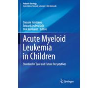 Acute Myeloid Leukemia in Children: Standard of Care and Future Perspectives (Pediatric Oncology)