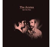 Acutes, The - Set on You [Import]