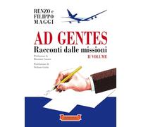 Ad gentes. Volume II: Racconti dalle missioni: Vol. 2 (Fumetti & Comics)