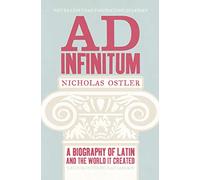 Ad Infinitum: A Biography of Latin
