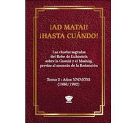 ¡Ad Matai! - ¡Hasta cuándo! 2: El clamor de los hijos de Israel por el ocultamiento Divino y la Redención (Mashíaj y Redención)