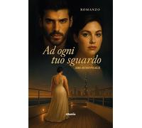 Ad ogni tuo sguardo (Nuove voci)