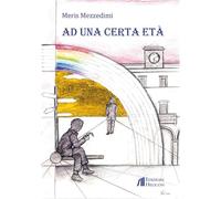 Ad una certa età (Collana di Narrativa I Cristalli)