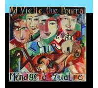 Ad Vielle Que Pourra - Menage a Quatre [Import]