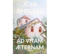 Ad Vitam Æternam Tome Iii (ebook)