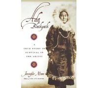 Ada Blackjack: A True Story of Survival in the Arctic