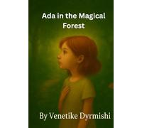 Ada in the Magical Forest (The Adentures of Ada)